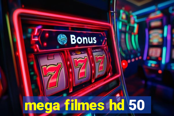 mega filmes hd 50